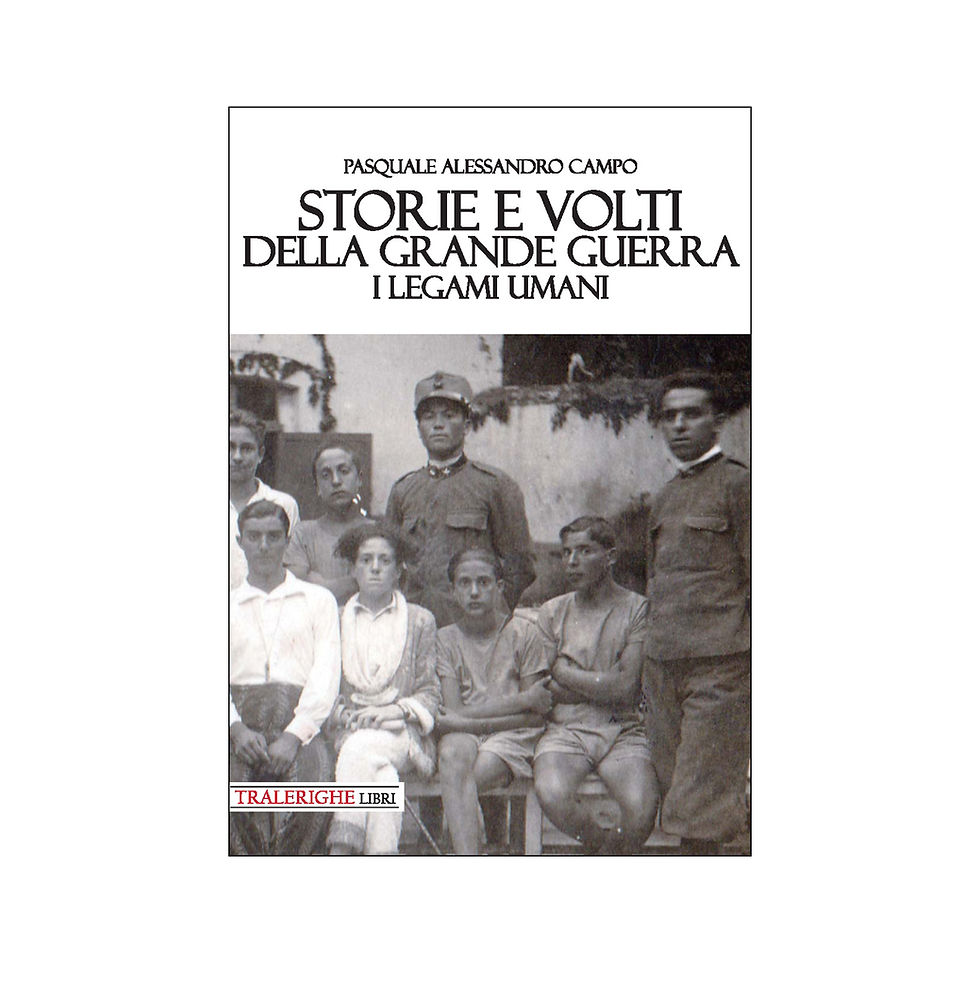 Storie e volti della Grande Guerra. I legami umani