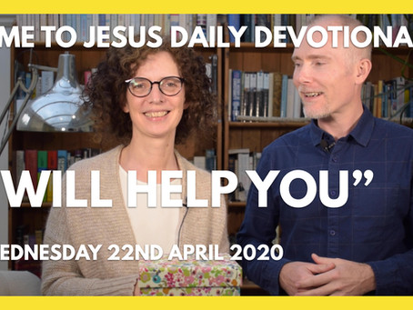 I WILL HELP YOU (22/4/20)