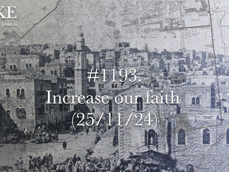 #1193. Increase our faith (25/11/24)