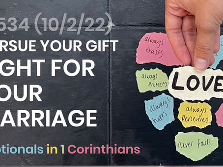 #534 (10/2/22) PURSUE YOUR GIFT - FIGHT FOR YOUR MARRIAGE