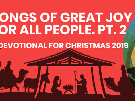 SONGS OF GREAT JOY FOR ALL PEOPLE (PART 2)