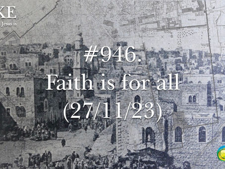 #946. Faith is for all (27/11/23)