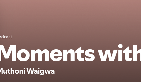 Day 5: Podcast Review – Moments with Nderru