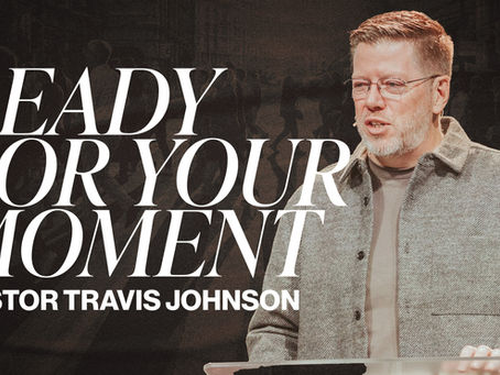 Ready For Your Moment