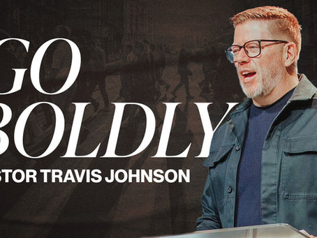 Go Boldly