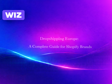 Dropshipping Europe: A Complete Guide for Shopify Brands
