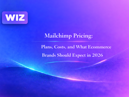 Mailchimp Pricing: Plans, Costs, and What Ecommerce Brands Should Expect in 2026