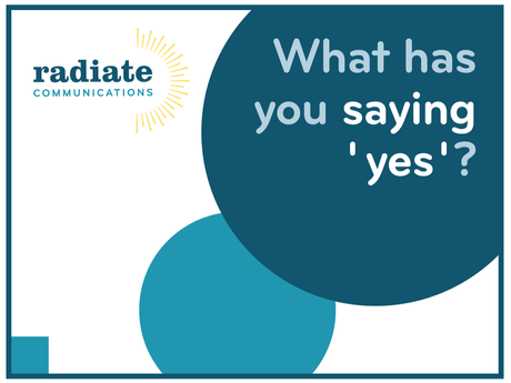 What has you saying 'yes'?