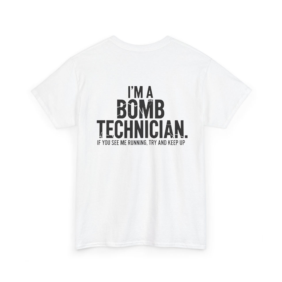 Thumbnail: Bomb Technician T-Shirt | "If You See Me Running, Try and Keep Up"