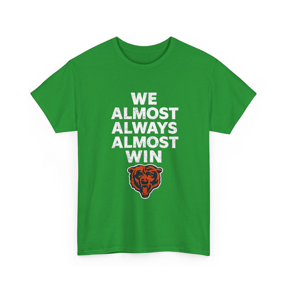 Thumbnail: Funny Sports Fan T-Shirt – We Almost Always Almost Win with Bear Logo White Text