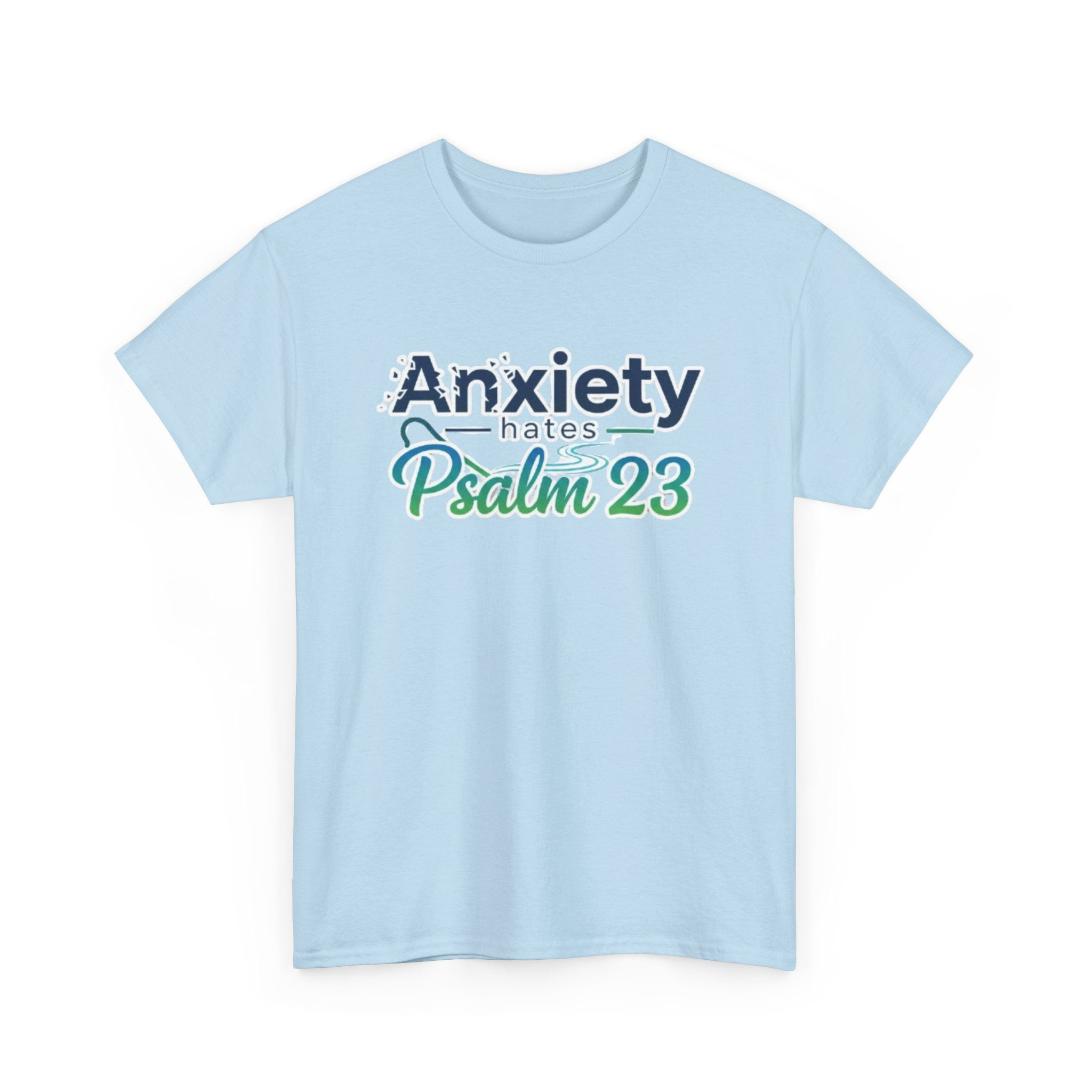 Psalm 23 Faith T‑Shirt | "Anxiety Hates Psalm 23" Inspirational Christian Tee