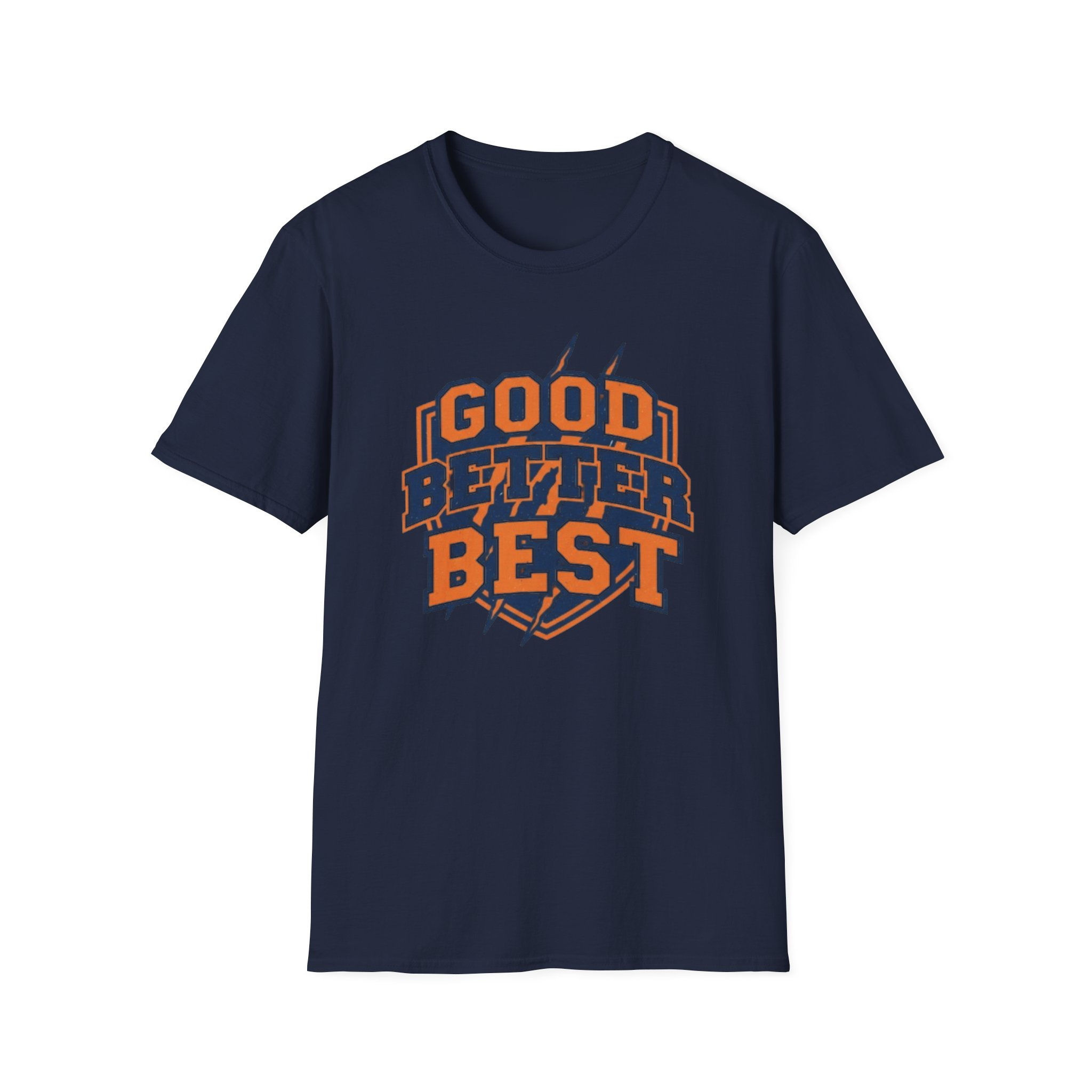 Good Better Best 2.0 T Shirt