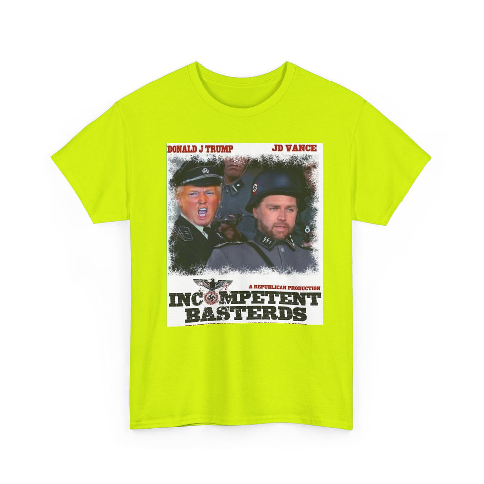 Thumbnail: Political Satire Tee — "Incompetent Basterds" Graphic T-Shirt