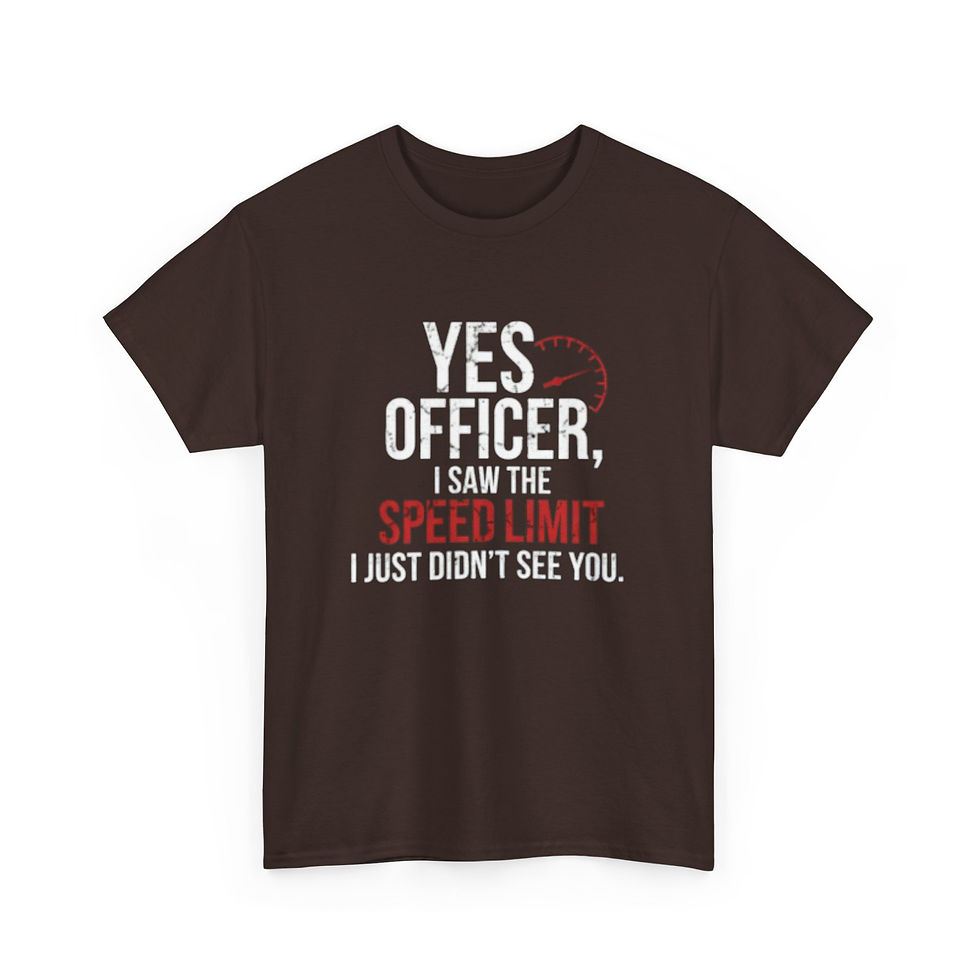 Thumbnail: 'Yes Officer, I Saw the Speed Limit' Graphic Tee