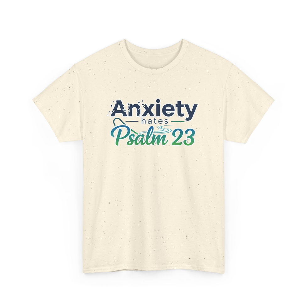 Thumbnail: Psalm 23 Faith T‑Shirt | "Anxiety Hates Psalm 23" Inspirational Christian Tee