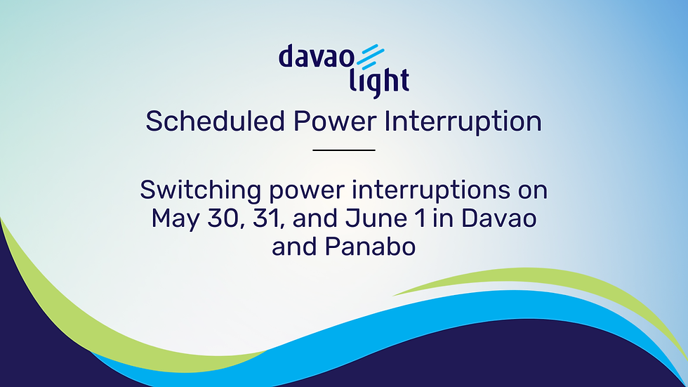 Switching power interruptions on May 30, 31, and June 1 in Davao and Panabo