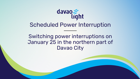 Switching power interruptions on January 25 in the northern part of Davao City