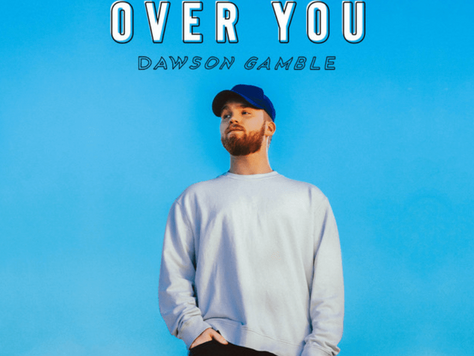 Dawson Gamble’s next Summer Smash: “Get Myself Over You”