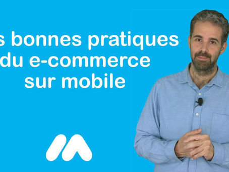 Les bonnes pratiques du e-commerce sur mobile