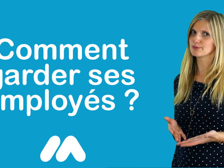 Comment garder ses employés ?