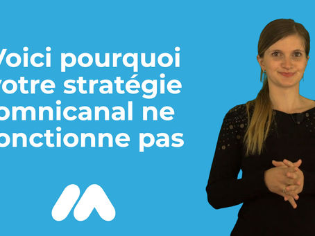 Voici pourquoi votre stratégie omnicanal ne fonctionne pas