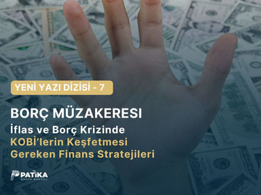Borç Müzakeresi Yazı Dizisi – 7. Bölüm