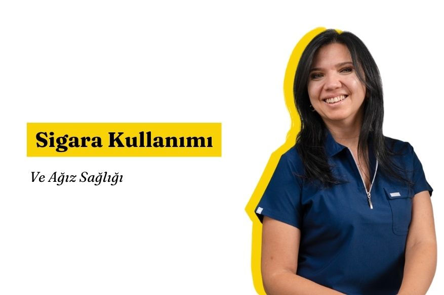 Sigara Kullanımı ve Ağız Sağlığı