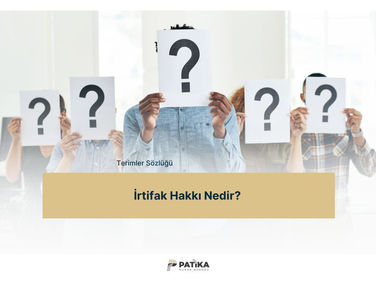 İrtifak Hakkı: Taşınmazlar Arasındaki Hak İlişkilerinde Ne Anlama Gelir?