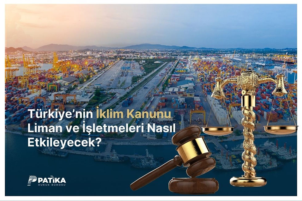 Türkiye’nin İklim Kanunu Liman ve İşletmeleri Nasıl Etkileyecek?