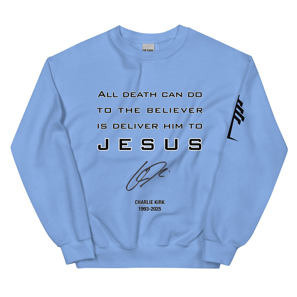 Thumbnail: 'All Death Can Do' Charlie Kirk Quote Sweatshirt_front | carolina blue