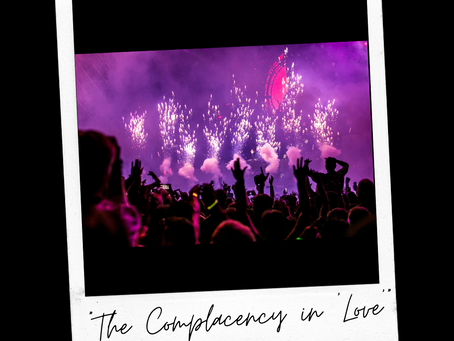 The Complacency in "Love"