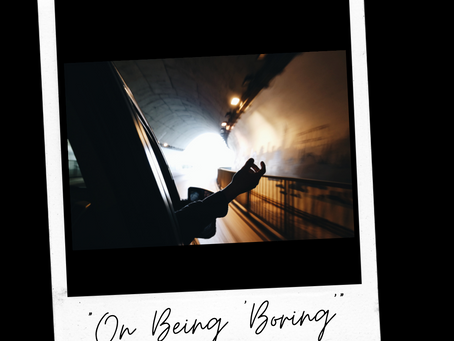 On Being "Boring"