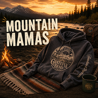 Grateful Bend 'Mountain Mamas' collection featuring a woman in a branded hoodie against a