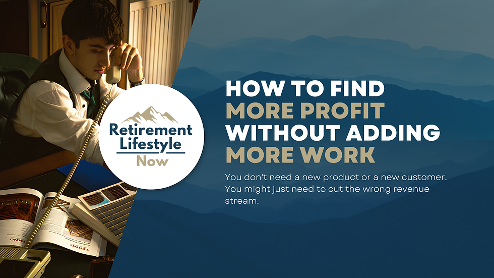 How to Find More Profit Without Adding More Work