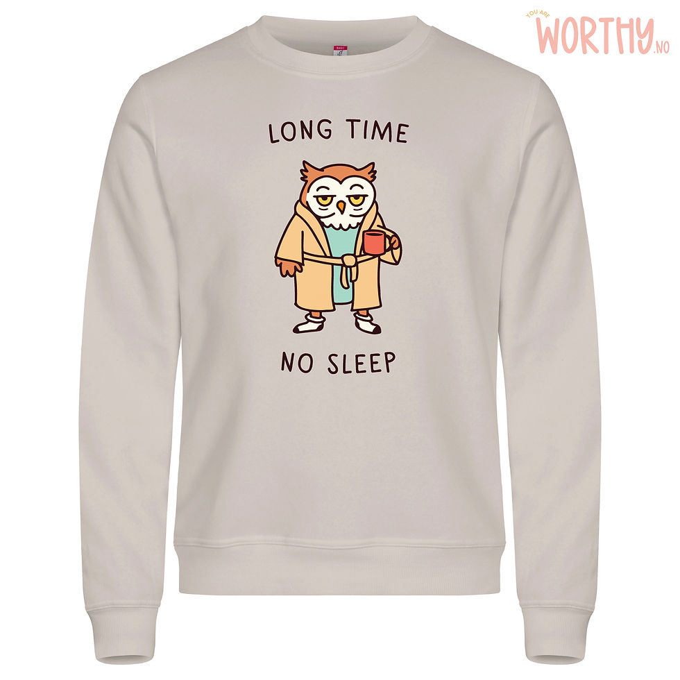 Miniatyrbilde: Long time no sleep | Unisex Genser