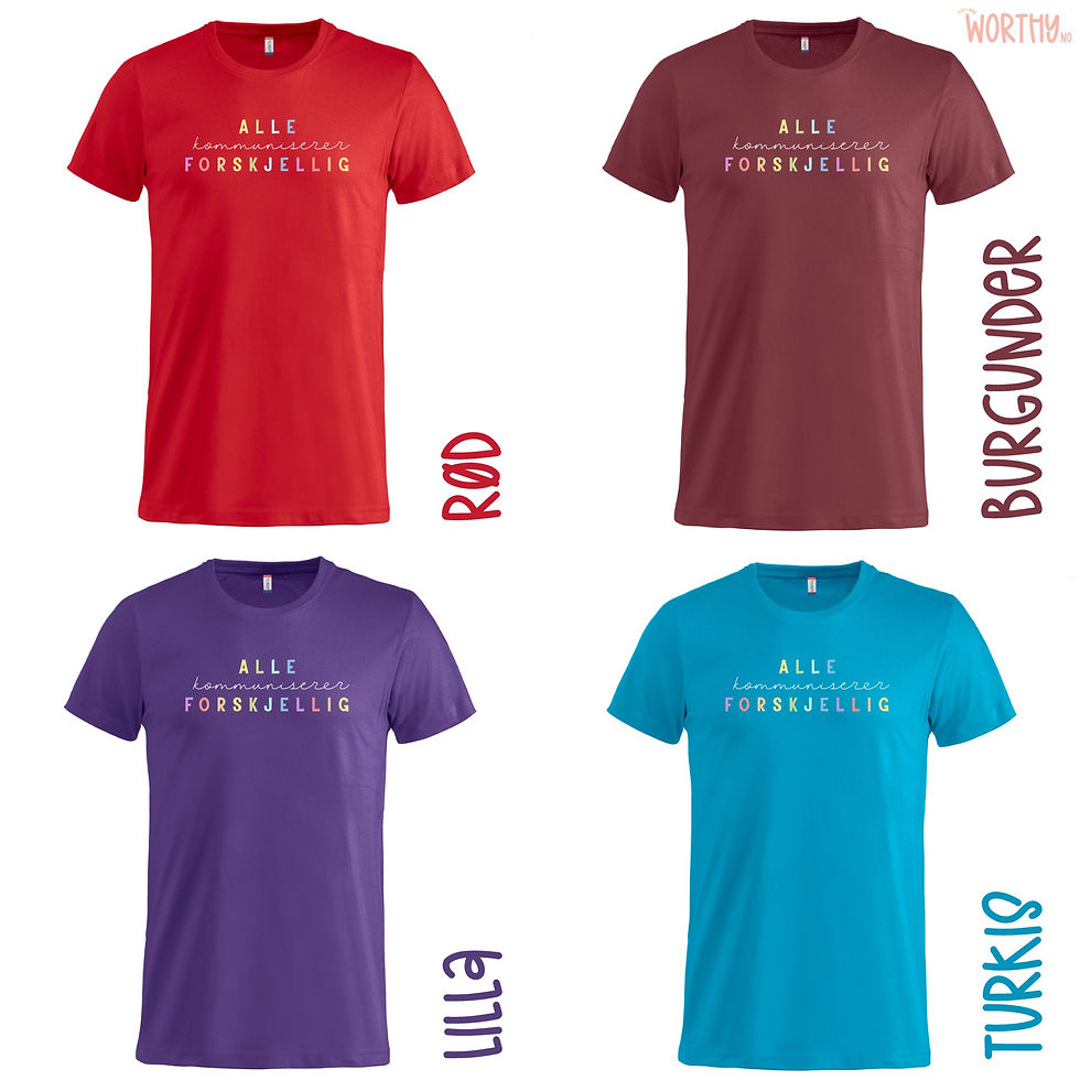 Miniatyrbilde: Alle kommuniserer forskjellig | UTGÅR | Unisex T-skjorte