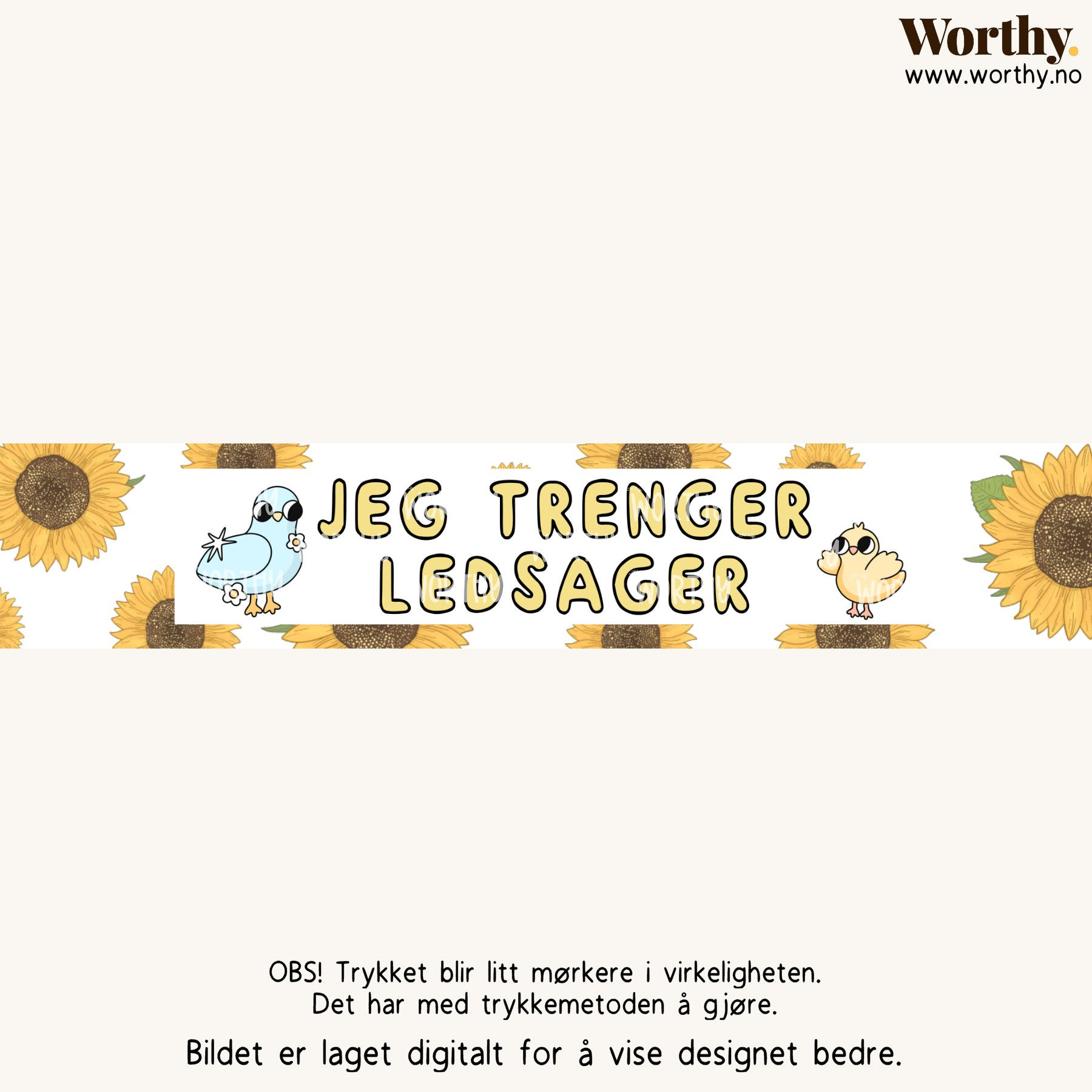 Jeg trenger ledsager | Fugler | Solsikkearmbånd