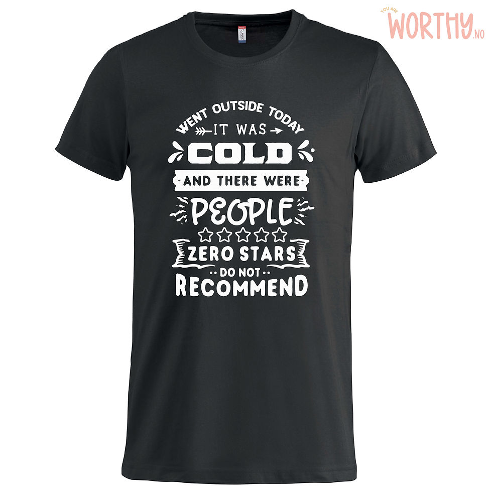 Miniatyrbilde: Went outside today | Unisex T-skjorte
