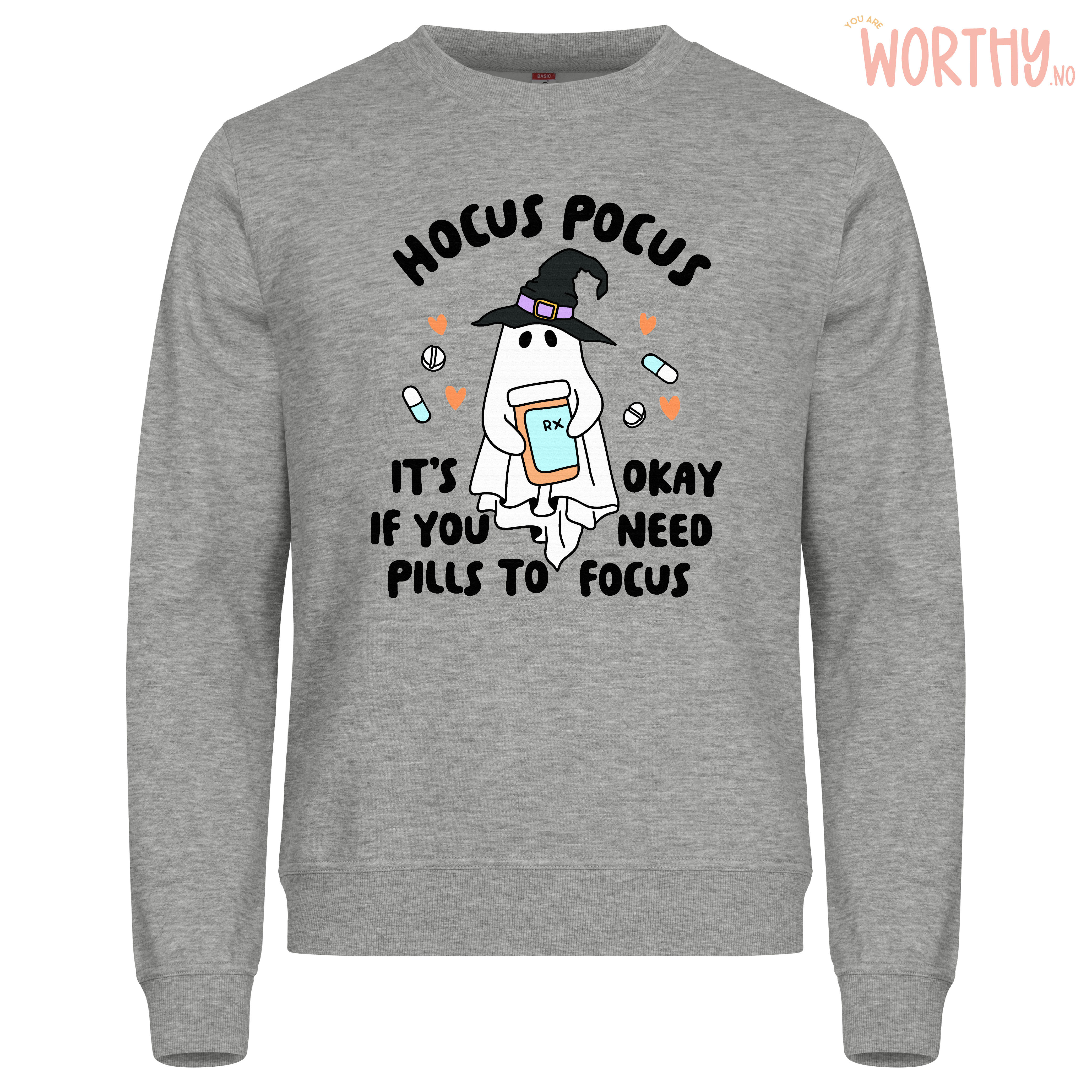 Hocus Pocus it's ok if you need pills to focus | Unisex Genser