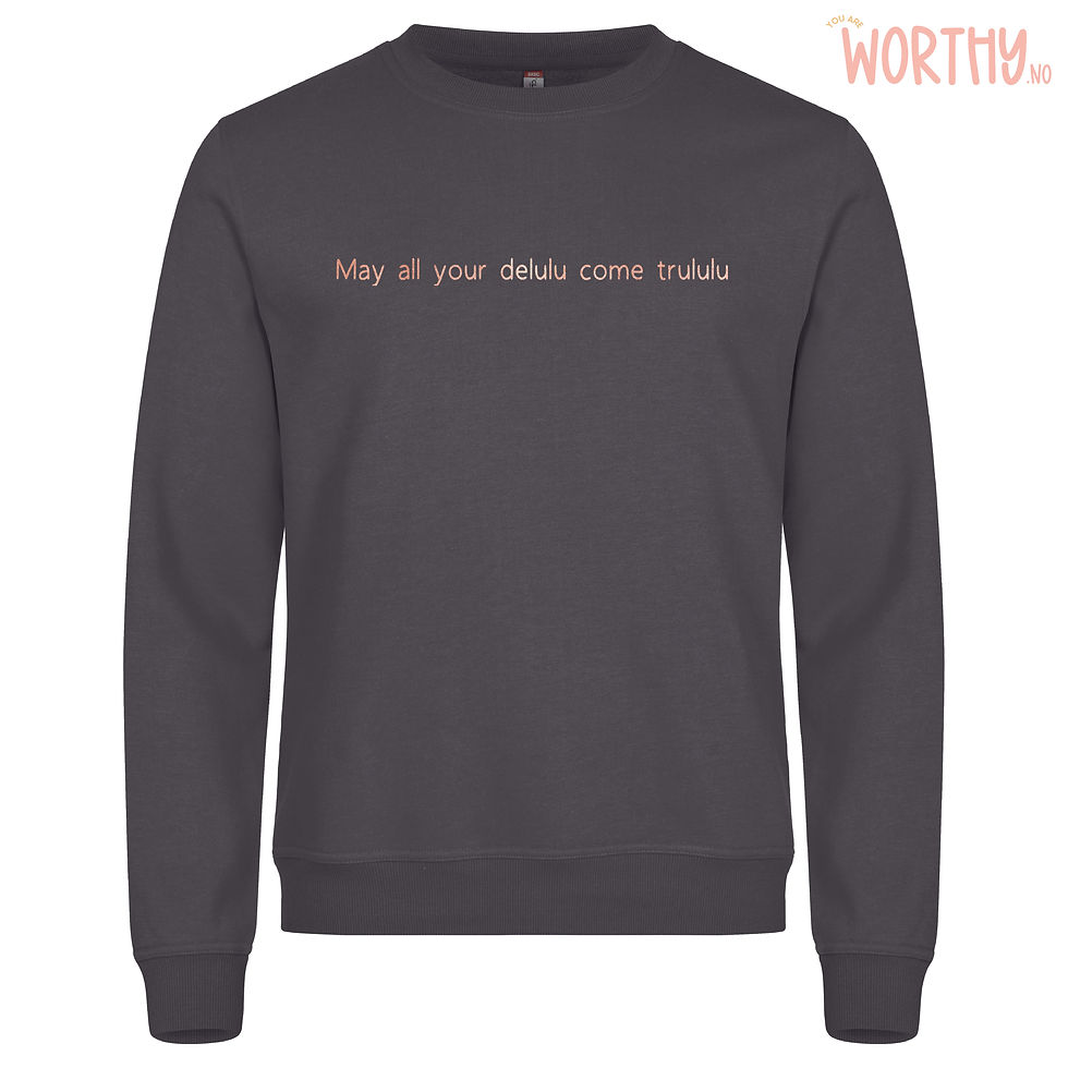 Miniatyrbilde: May all your delulu come trululu | Unisex Genser