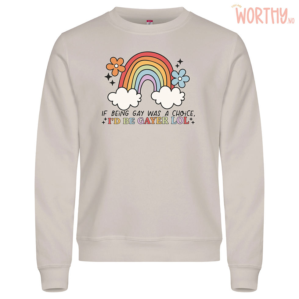 Miniatyrbilde: If Being Gay Was A Choice Id Be Gayer Lol | Unisex Genser