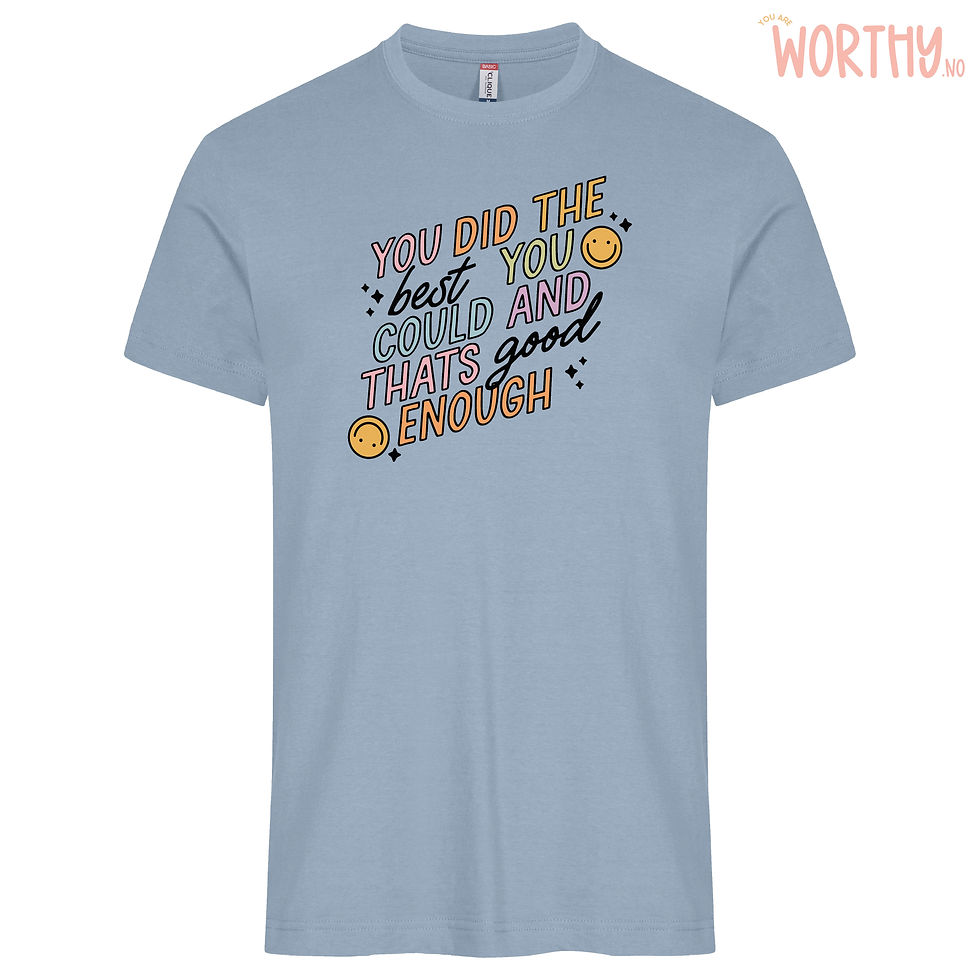 Miniatyrbilde: You did the best you could | Unisex T-skjorte