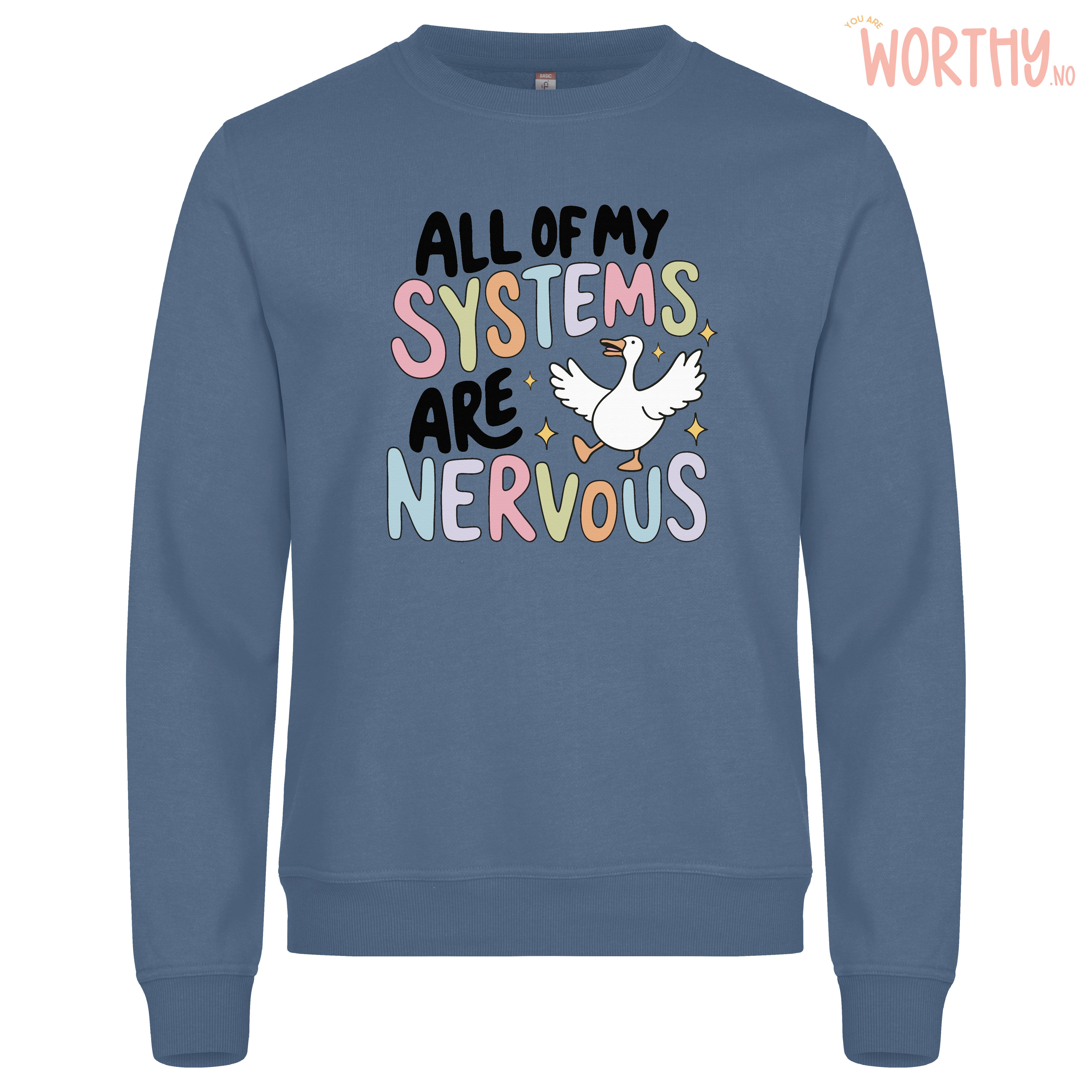 All of my systems are nervous | Unisex Genser