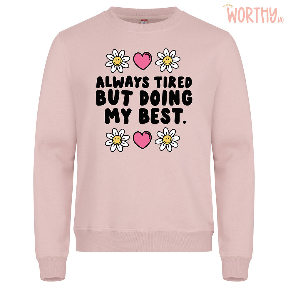 Miniatyrbilde: Always tired but doing my best | Unisex Genser