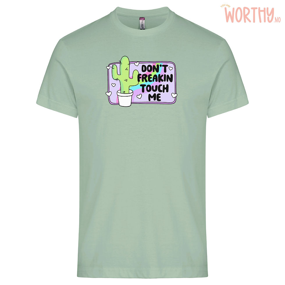 Miniatyrbilde: Don’t freakin touch me | Unisex T-skjorte