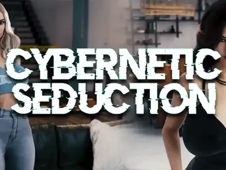 Cybernetic Seduction [Ep.8 P2] [1Thousand] + WT Mod & DA Gallery Unlocker