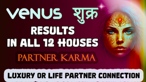 Venus in All Houses