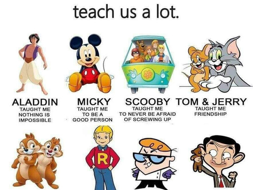 Cartoons taught us a lot