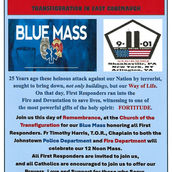 First Responders' BLUE MASS will be celebrated at Noon on Friday, 9/11/2026 at the Church of the Transfiguration, 220 Oak St., Johnstown, PA.