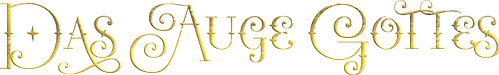 Das auge gottes schrift.png